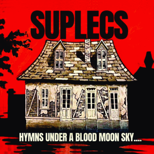 Suplecs : Hymns Under a Blood Moon Sky